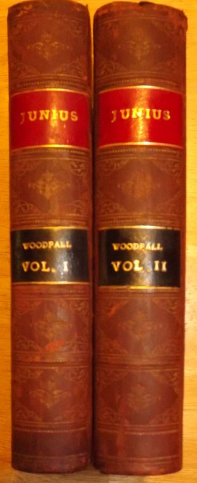 JUNIUS: INCLUDING LETTERS BY THE SAME WRITER UNDER OTHER SIGNATURES. IN TWO VOLUMES