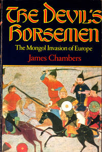 The Devil's Horsemen : The Mongol Invasion of Europe