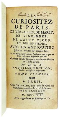 Les Curiositez de Paris, de Versailles, de Marly, de Vincennes, de Saint Cloud, et des Environs; avec les Antiquitez... [Two volume set]