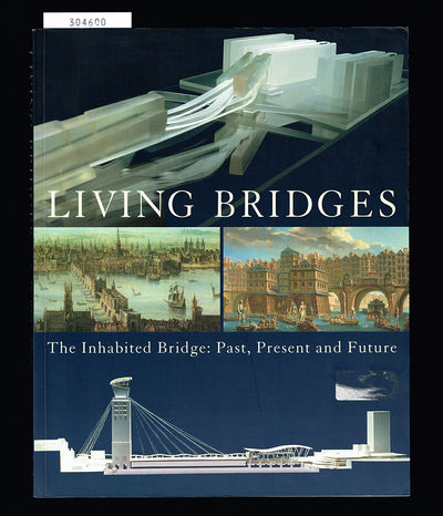 Living bridges. The inhabited bridge, past,…