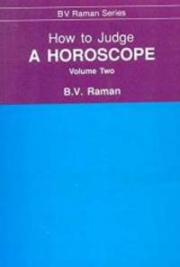 How to Judge a Horoscope, Vol. 2