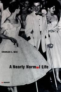 A Nearly Normal Life : A Memoir