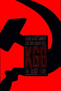 Kgb: the Inside Story of Its Foreign Operations From Lenin to Gorbachev by Christopher Andrew, Oleg Gordievsky - 1990