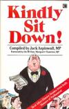 Kindly Sit Down! by Aspinwall - Paperback - 1985 - from Bookbarn (SKU: 682195)