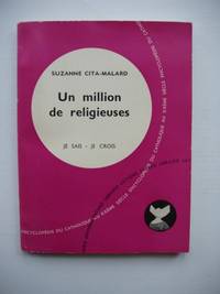 Un Million De Religieuses - Je Sais - Je Crois by Suzanne Cita-Malard
- Paperback
- Première
- 1960
- from Goldring Books (SKU: 007135)