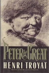 Peter the Great Troyat, Henri by Troyat, Henri - 1987-09-08