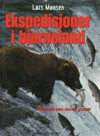 Ekspedisjoner i bjørneland. Villmarksliv blant…