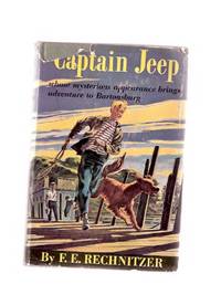 Captain Jeep ( Whose Mysterious Appearance brings Adventure to Bartonsburg ) by Rechnitzer, F E ( Ferdinand Edsted ) - 1951