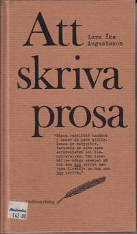 Att skriva prosa. En essä och ett reportage.