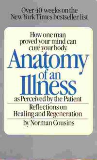 image of Anatomy Of An Illness As Perceived By The Patient Relections on Healing and Regeneration