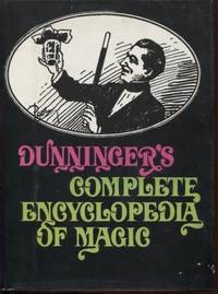 image of Dunningers Complete Encyclopedia Of Magic