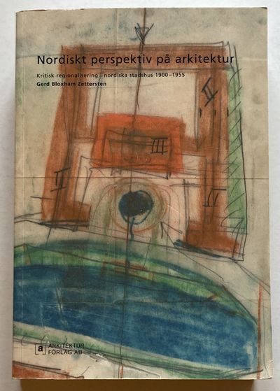 Nordiskt perspektiv på arkitektur. Kritisk…