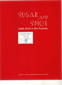 Sugar and Spice: Little Girls in the Funnies: an Exhibition of Peanuts  Girls and Their...