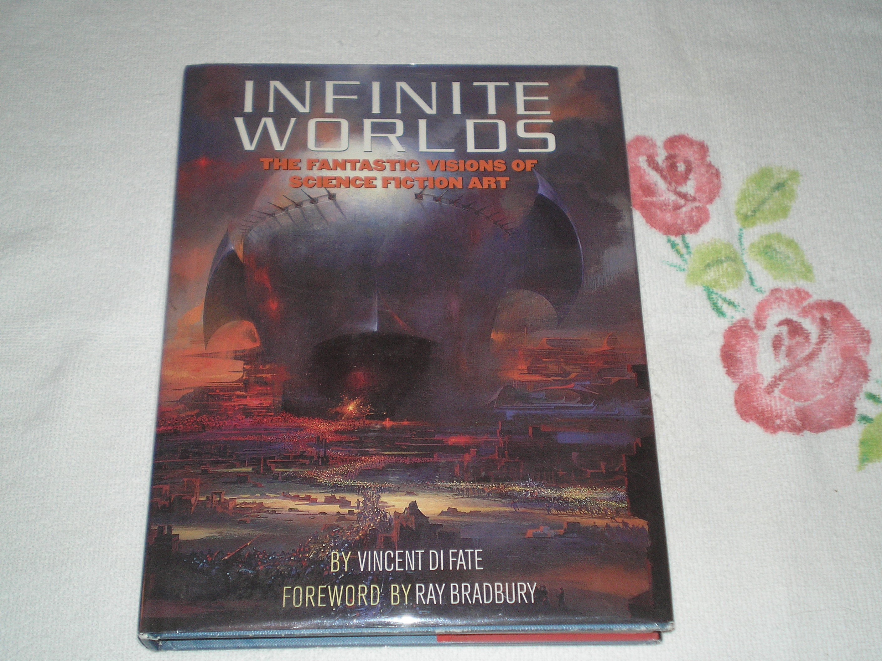 Infinite Worlds : The Fantastic Visions Of Science Fiction