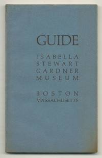Selective Guide to the Collection: Isabella Stewart Gardner Museum