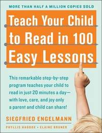 "Teach Your Child To Read In 100 Easy Lessons