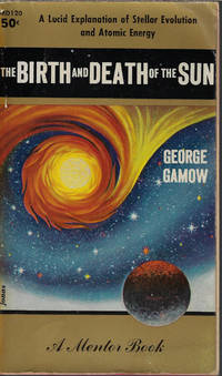 THE BIRTH AND DEATH OF THE SUN by Gamow, George - 1956