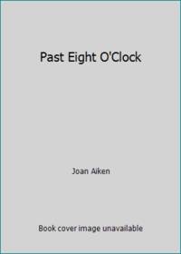 Past Eight O'Clock