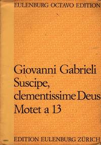 Suscipe, Clementissime Deus: Motet a 13