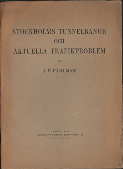 STOCKHOLMS TUNNELBANOR OCH AKTUELLA TRAFIKPROBLEM.