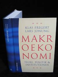 MAKROEKONOMI. REORI, POLITIK OCH INSTITUTIONER.