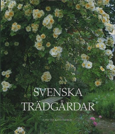 SVENSKA TRÄDGÅRDAR.