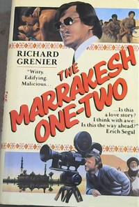 The Marrakesh One - Two by Grenier, Richard - 1984