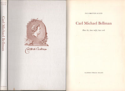CARL MICHAEL BELLMAN. Hans liv, hans miljö, hans…