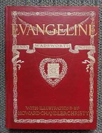 EVANGELINE. by Longfellow, Henry Wadsworth - 1905