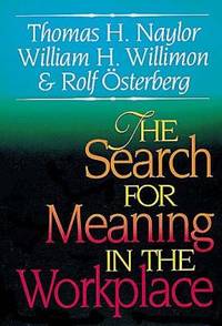 The Search for Meaning in the Workplace