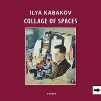 Ilya Kabakov: Collage of Spaces by Kerber - Hardcover - 2013-04-30 - from Books Express (SKU: 3866786816)