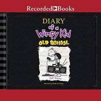 Diary of a Wimpy Kid: Old School (Diary of a Wimpy Kid Series) by Jeff Kinney - 2015-01-06