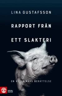 Rapport från ett slakteri. En veterinärs…
