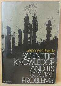 Scientific Knowledge and Its Social Problems.