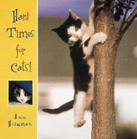 Hard Times for Cats