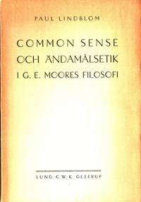 Common Sense och ändamålsetik i G. E. Moores…