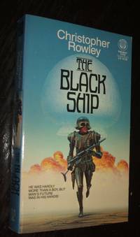 The Black Ship by Christopher B. Rowley - Paperback - 3rd printing - 1985 - from biblioboy (SKU: 94596)