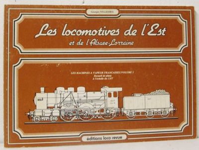 Les Locomotives de L'Est et de L'Alsace-Lorraine.
