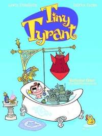 Tiny Tyrant: v.1: The Ethelbertosaurus