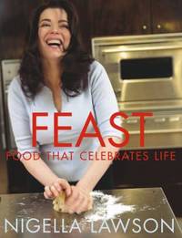 Feast: Food That Celebrates Life by Lawson, Nigella - 1999