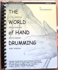 image of The World of Hand Drumming. Latin American, Middle Eastern, South Indian and West African. Volume One.