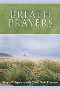 Breath Prayers (Breath Prayers Series)