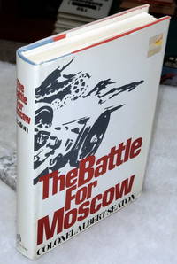 The Battle for Moscow, 1941-1942 by Seaton, Albert - 1971