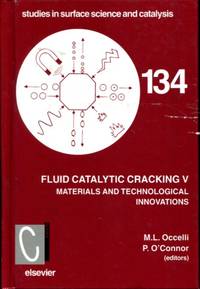 Fluid Catalytic Cracking V, Volume 134 (Studies in Surface Science and Catalysis)