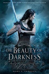 The Beauty of Darkness: The Remnant Chronicles, Book Three: 3