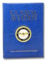 U.S. Naval Aviation by Goodspeed, M. Hill - 2001