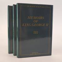 MEMOIRS OF KING GEORGE II [From the YALE EDITION OF HORACE WALPOLE'S MEMOIRS] [Three Volumes]