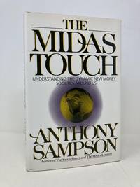 The Midas Touch: Understanding the Dynamic New Money Societies Around Us