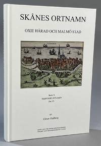 Skånes ortnamn Serie A Bebyggelsenamn. Del 15 Oxie härad och Malmö stad. [Utg. av] Institutet...
