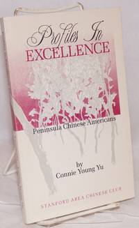 image of Profiles in excellence; Peninsula Chinese Americans